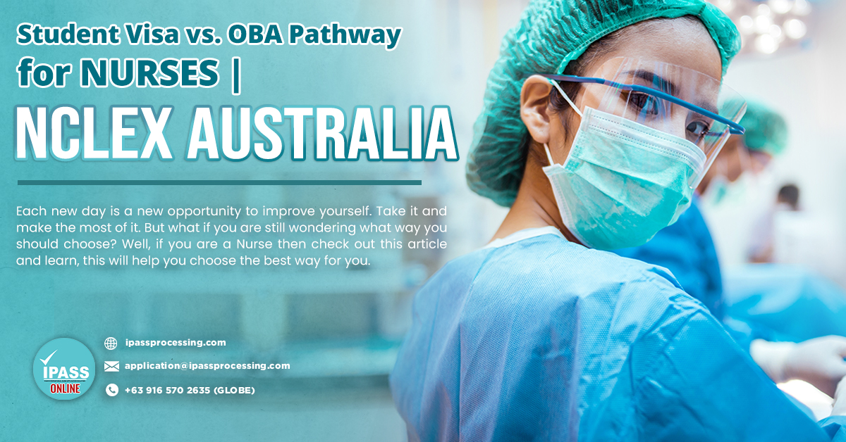 Student Visa vs. OBA Pathway for NURSES