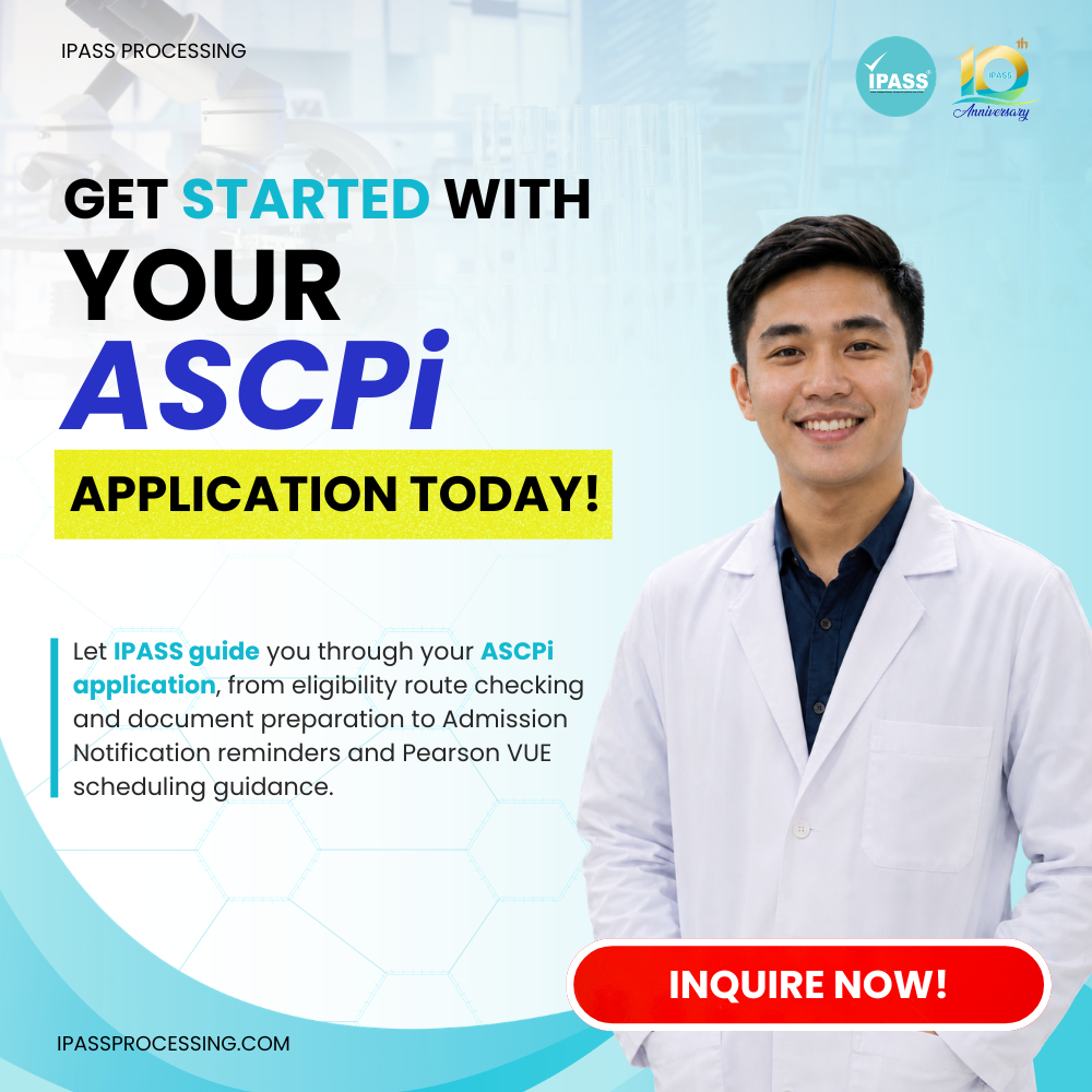GET STARTED WITH YOUR ASCPi APPLICATION TODAY ASCPi application promotional graphic from IPASS Processing featuring a male medical laboratory professional in a white coat with the message “Get Started with Your ASCPi Application Today.”